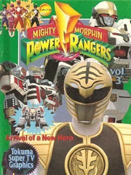 Hardcover Saban's Mighty Morphin Power Rangers Vol. 3: Arrival of a New Hero (Tokuma Super TV Graphics) Book