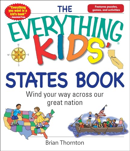 The Everything Kids' States Book: Wind Your Way Across Our Great Nation (Everything® Kids Series)