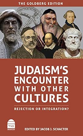 Judaism's Encounter with Other Cultures: Rejection or Integration? Judaism's Encounter with Other Cultures: Rejection or Integration? book cover