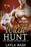 Witch Hunt (City Shifters: the Pack Book 1)