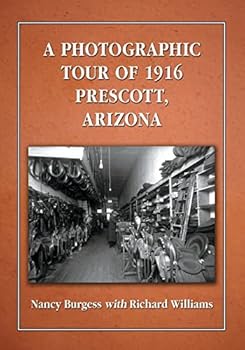 Paperback A Photographic Tour of 1916 Prescott, Arizona Book