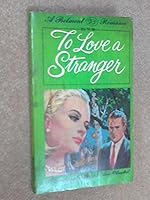 To Love a Stranger B000LXKF6A Book Cover