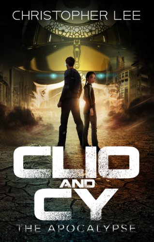 Clio and Cy: The Apocalypse (English Edition) Cover