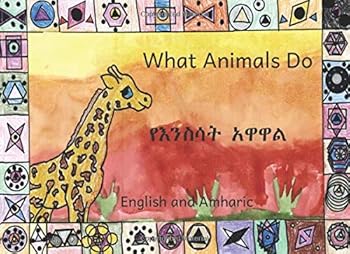 Paperback What Animals Do: In English and Amharic Book
