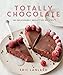 Produktbild Totally Chocolate: 60 deliciously seductive recipes