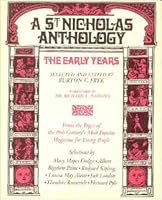 A St. Nicholas anthology;: The early years, 0696779064 Book Cover