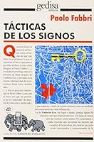 Tacticas de los Signos: Ensayos de Semiotica 8474325501 Book Cover