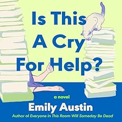Is This a Cry for Help? Audiolibro Por Emily Austin arte de portada