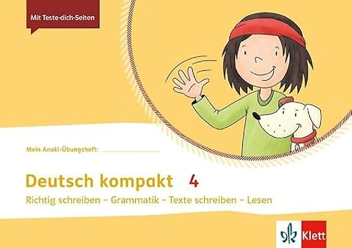 Deutsch kompakt 4. Richtig schreiben - Grammatik - Texte schreiben - Lesen: Übungsheft Klasse 4 (Mein Anoki-Übungsheft)