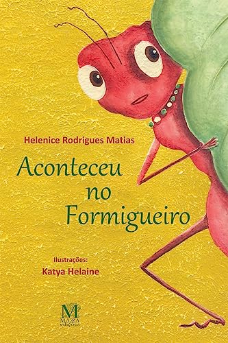 Aconteceu no formigueiro: