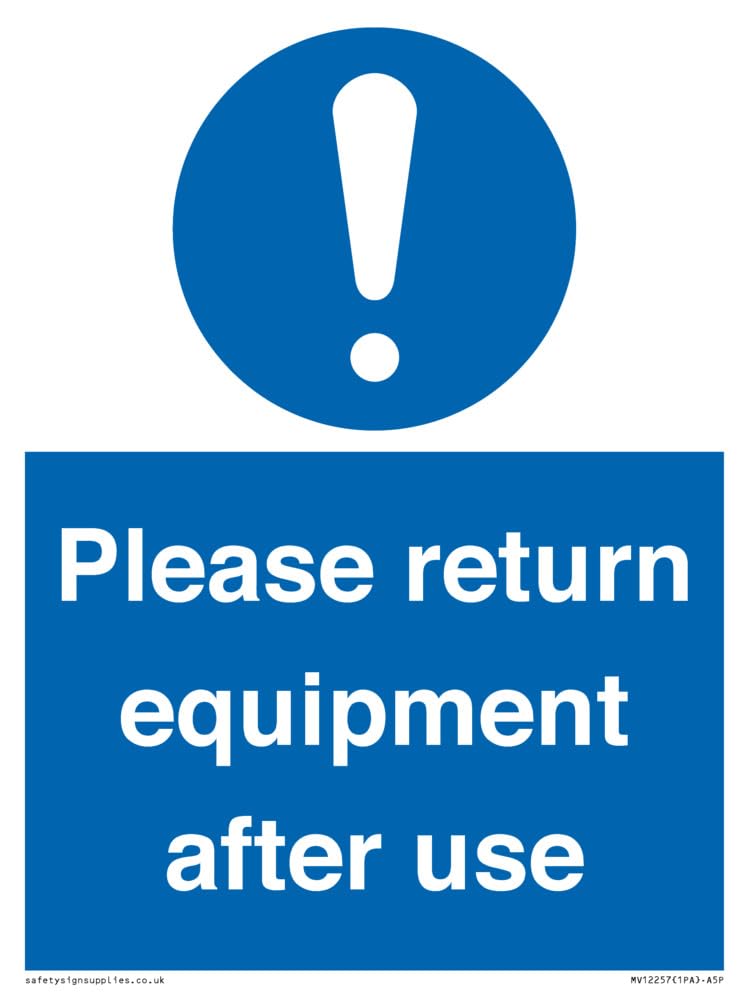 Please Return Equipment After Use Sign Sign - 150x200mm - A5P