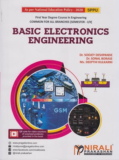 BASIC ELECTRONICS ENGINEERING | For Semester 1 & 2 FY Degree Course In Engineering Common For All Degree Engineering Branches | Nirali Prakashan