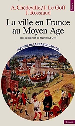 Télécharger La Ville en France au Moyen Âge Francais PDF