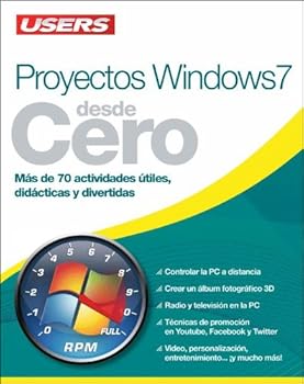 Paperback PROYECTOS WINDOWS 7 DESDE CERO: Espanol, Users (Spanish Edition) [Spanish] Book