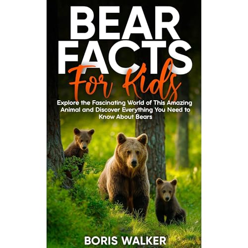 Enjoy Bear Facts for Kids: Explore the Fascinating World of This Amazing Animal and Discover Everything You Need to Know About Bears from Boris Walker episode artwork