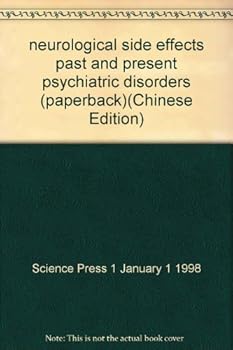 Paperback neurological side effects past and present psychiatric disorders (paperback)(Chinese Edition) [Chinese] Book