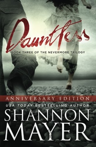 Dauntless (Anniversary Edition) (The Nevermore ... 1541133765 Book Cover