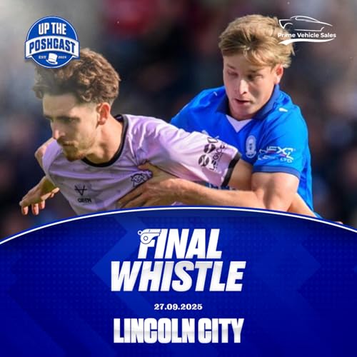 Posh 0-3 Lincoln City | Smashed at home AGAIN | Is this all Ferguson’s fault? | Bass has a shocker Podcast Por  arte de portada