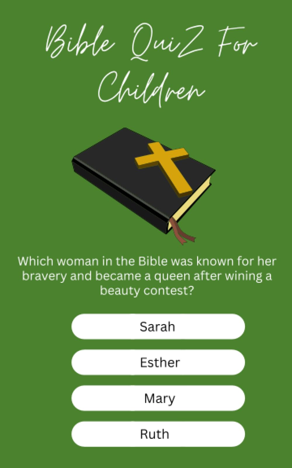 Bible Quiz For Children: 100 questions and answers to Test children knowledge of Bible, scripture understanding of children and keep young mind engaged
