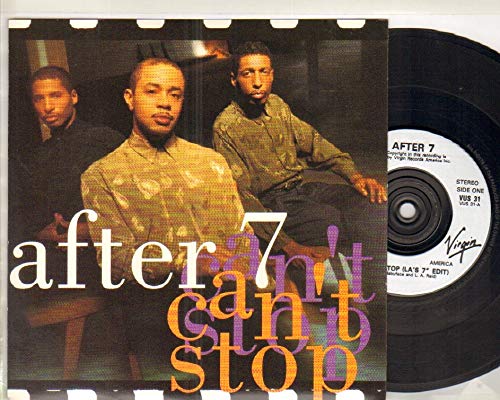 AFTER 7 - CAN'T STOP - 7 inch vinyl / 45