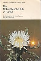 Die Schwabische Alb in Farbe 3440039331 Book Cover
