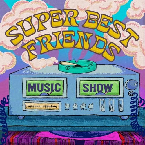 『Super Best Friends Music Show』のカバーアート