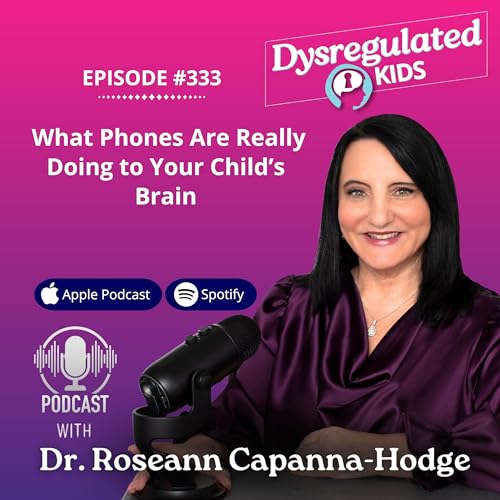 333: What Phones Are Really Doing to Your Child&rsquo;s Brain Podcast Por  arte de portada