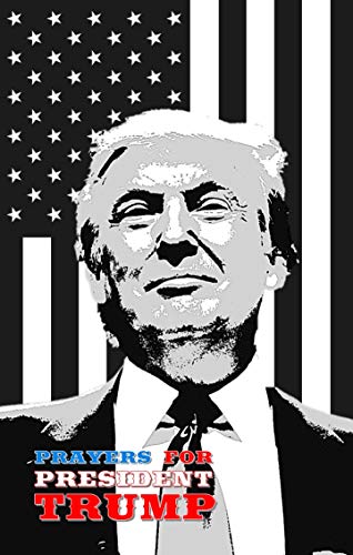 Amazon Com Prayers For President Trump Ebook Anonymous Kindle Store