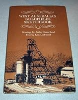 West Australian Goldfields Sketchbook 0727000292 Book Cover
