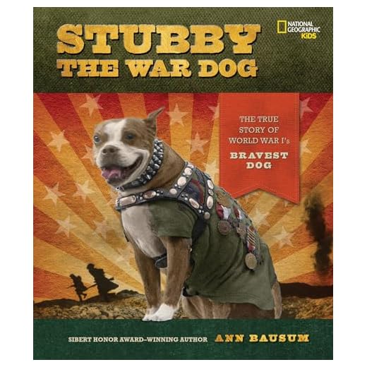 Stubby the War Dog: The True Story of World War I's Bravest Dog