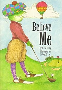 Paperback Believe Me (Leveled Reader 75B, Genre: Tall Tale) Book
