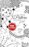 The Big Pattern Collection Pocket: 500 Patterns for Doodling, Zentangle, Zen-doodle, etc. WITHOUT STEP BY STEP. For step by step please check main-book.