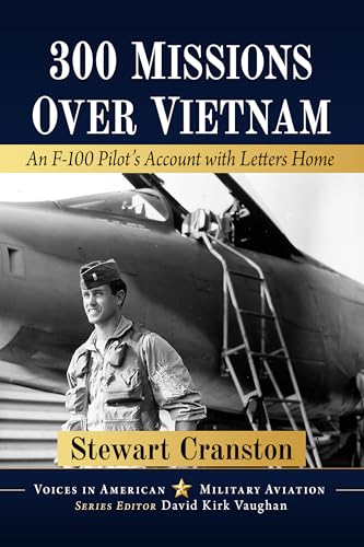300 Missions Over Vietnam