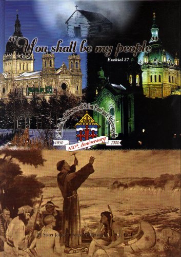 YOU SHALL BE MY PEOPLE: 150TH ANNIVERSARY OF THE CATHOLIC By Sister John NEW