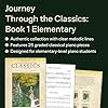 Journey Through the Classics: Book 1 Elementary | Easy Classical Piano Book for Beginners | Progressive Classical Piano Songbook for Students | ... Piano Learners (Hal Leonard Piano Repertoire) #2
