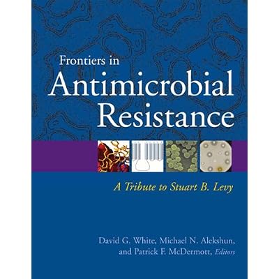 Frontiers in Antimicrobial Resistance