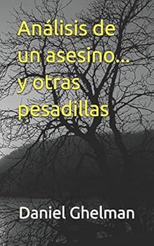 Paperback Análisis de un asesino... y otras pesadillas (Spanish Edition) [Spanish] Book