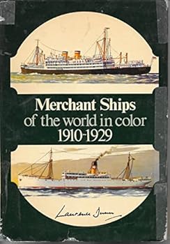 Hardcover Merchant Ships of the World in Color, 1910-1929 Book