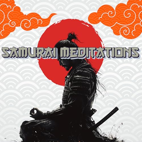 Samurai Meditations