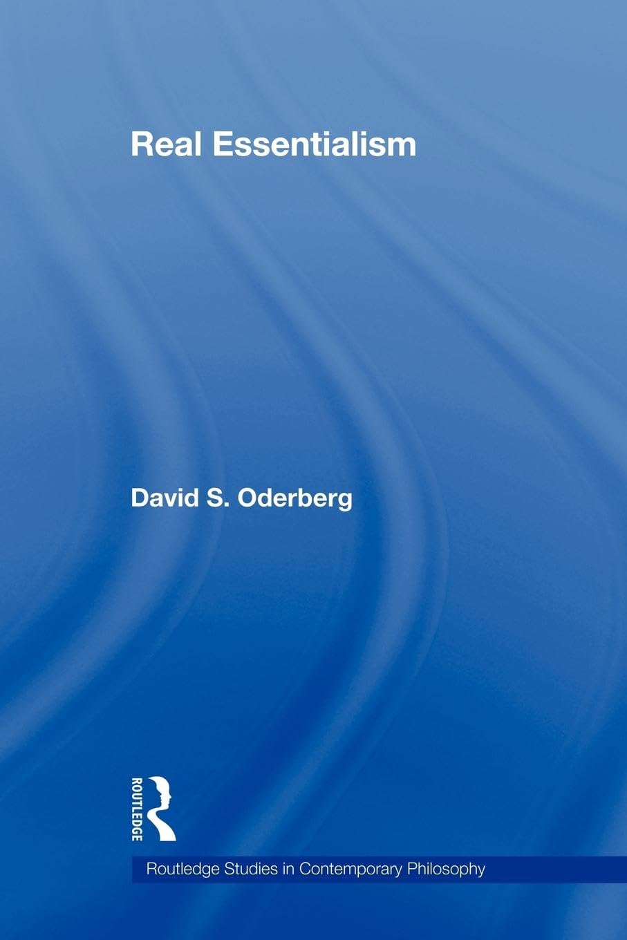 Real Essentialism (Routledge Studies in Contemporary Philosophy)