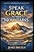 Produktbild Speaking Grace to Your Mountains:: Hope for Impossible Days