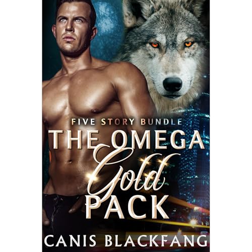 The Omega GOLD Pack - 5 story bundle by Canis Blackfang episode artwork