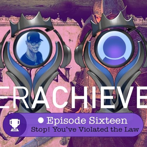 Stop, you've violated the law! OverAchievers episode 16