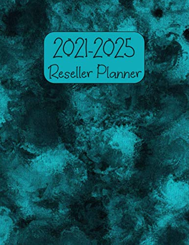 2021-2025 Reseller Planner: Daily Sales Organizer: Reseller Log Book (Daily Weekly Listing Book For Resellers)