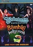 Bellydance Superstars: Bombay Bellywood: Live From Los Angeles
