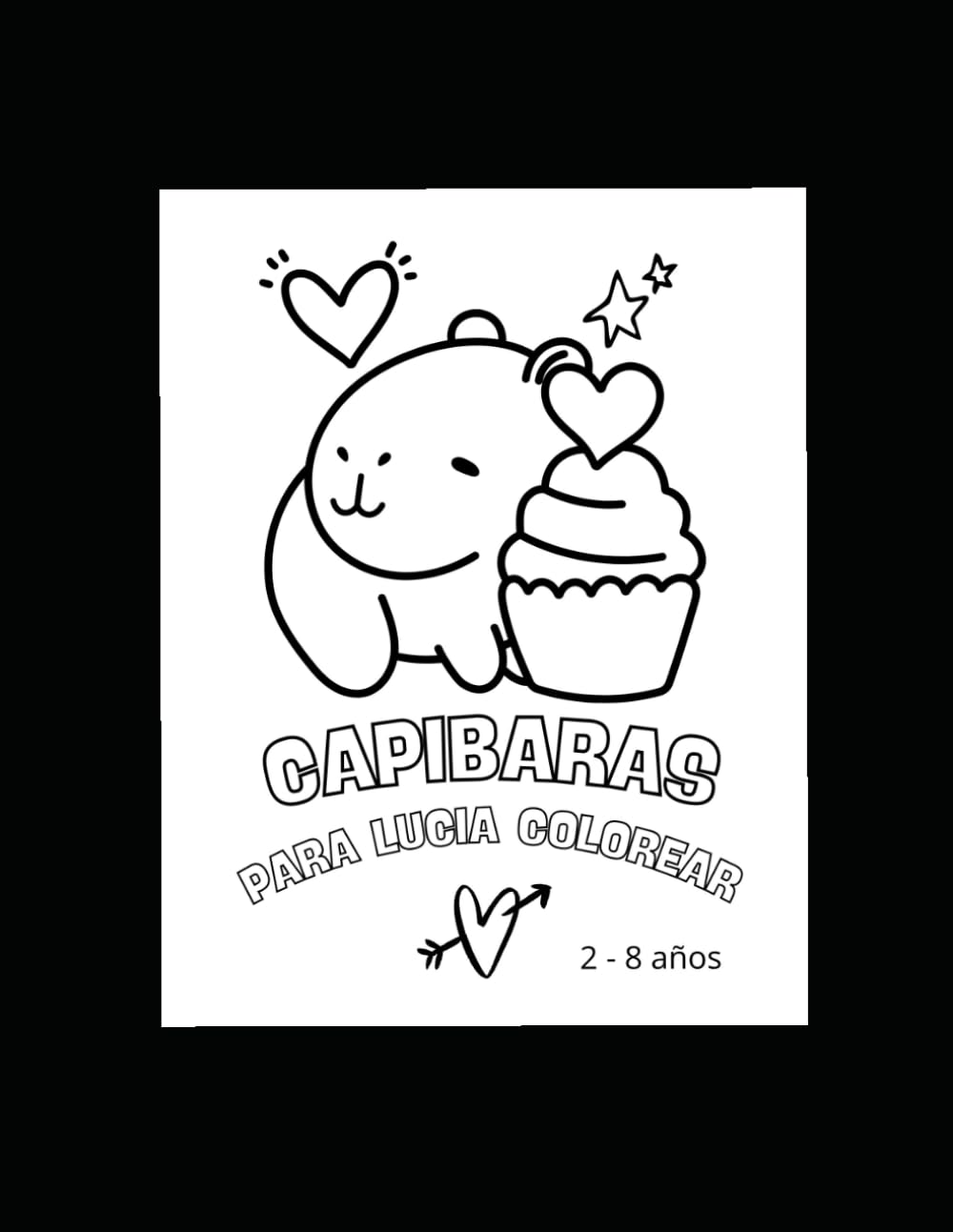 Lucia colorea tu capibara 2 - 8 años: LUCIA (Colorea tu animal preferido)