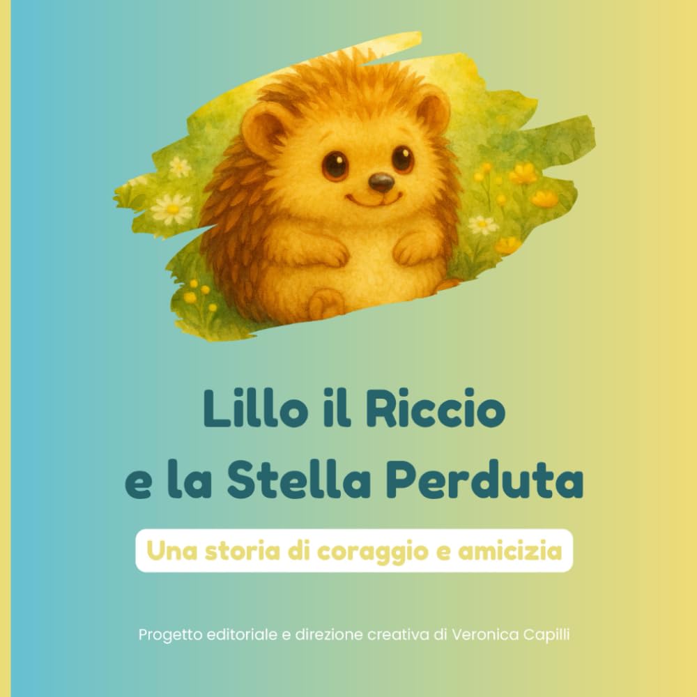Lillo il Riccio e la Stella Perduta: Una storia di coraggio e amicizia