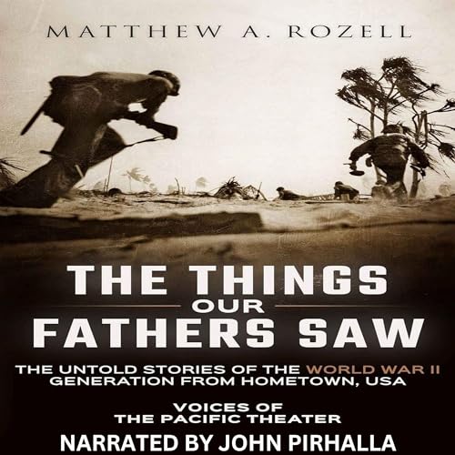 The Things Our Fathers Saw by Matthew Rozell episode artwork