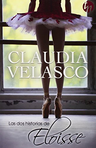 Las dos historias de Eloisse (TOP NOVEL)
