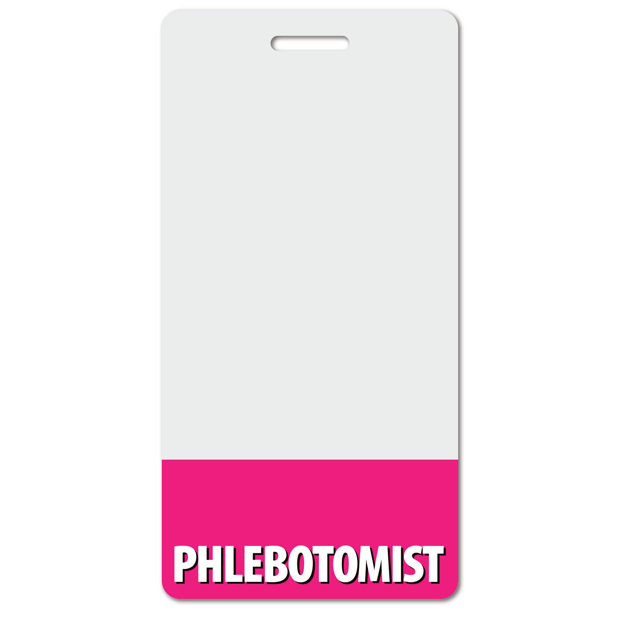 Phlebotomist Heavy Duty Vertical Bright Pink (1 Pack) - Spill & Tear Proof Cards - 2 Sided USA Printed Quick Role Identifier ID Tag Backer by BadgeZoo